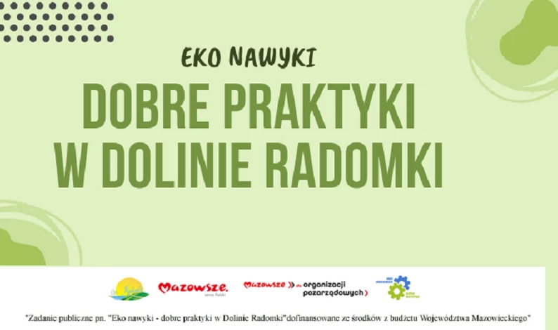 Eko nawyki – dobre praktyki w Dolinie Radomki