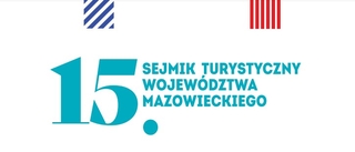 15. Sejmik turystyczny Województwa Mazowieckiego