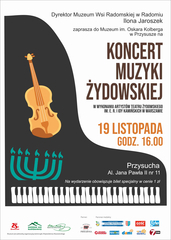 Koncert muzyki żydowskiej w Muzeum im. Oskara Kolberga w Przysusze