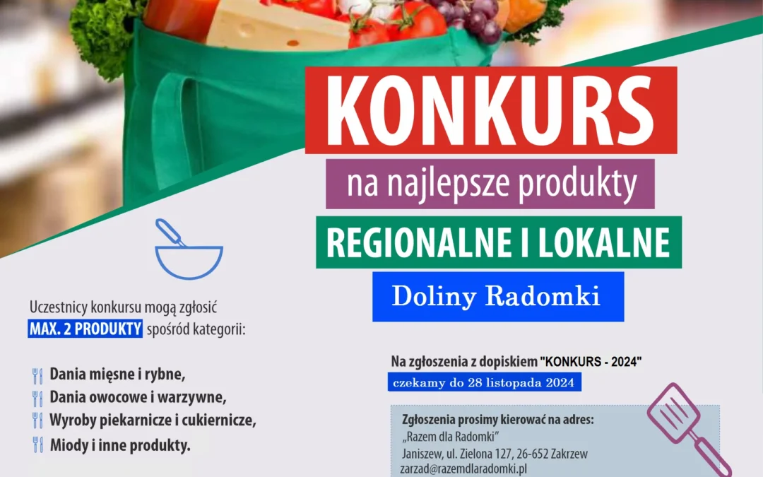 Konkurs na najlepsze Produkty Regionalne i Lokalne Doliny Radomki 2024