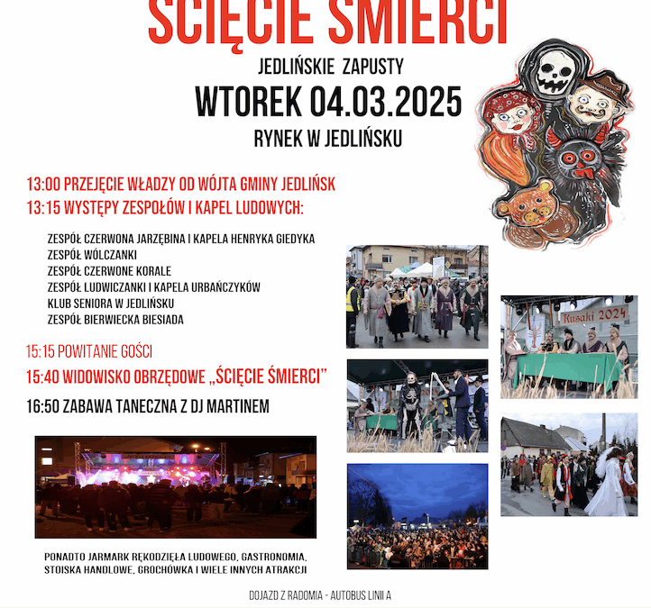 Widowisko Obrzędowe ,,Ścięcie Śmierci” – Jedlińskie Zapusty