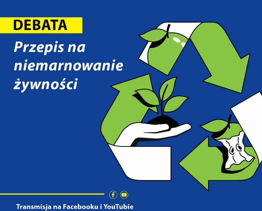 Zaproszenie na debatę hybrydową o niemarnowaniu żywności