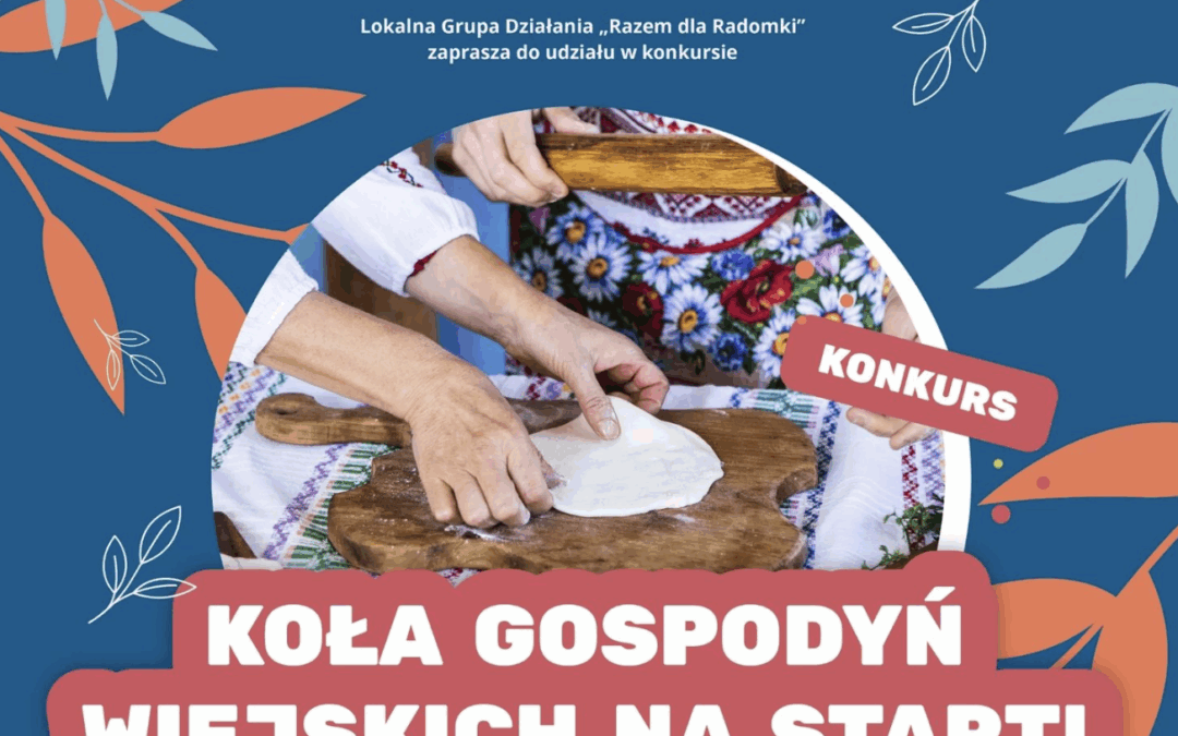 Konkurs na najaktywniejsze Koła Gospodyń Wiejskich południowego Mazowsza!